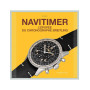 Navitimer L'épopée du chronographe Breitling