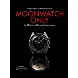 Moonwatch Only. The Ultimate Omega Speedmaster Guide