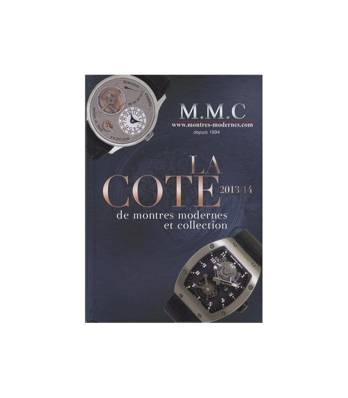 La Cote de montres modernes et de collection 2013/2014