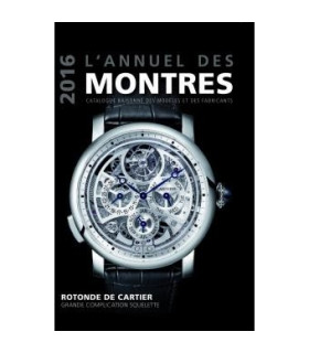 L'annuel des montres 2015 - Catalogue raisonné des modèles et des fabricants