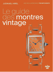 Le guide des montres vintage (French Book)