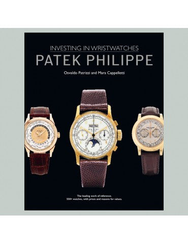 Patek Philippe: Investing in Wristwatches (Book in English)