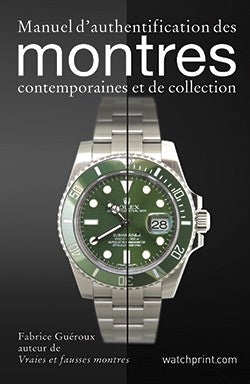 Manuel d'authentification des montres contemporaines et de collection